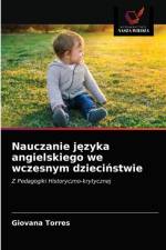 Nauczanie jezyka angielskiego we wczesnym dziecinstwie af Torres Giovana Torres