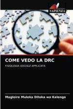 COME VEDO LA DRC af Muleka Ditoka wa Kalenga Magloire Muleka Ditoka wa Kalenga