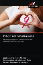 PET/CT nei tumori al seno af Serna Macias Jose Antonio Serna Macias