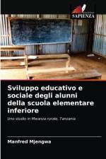 Sviluppo educativo e sociale degli alunni della scuola elementare inferiore af Mjengwa Manfred Mjengwa