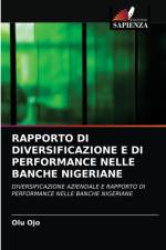 RAPPORTO DI DIVERSIFICAZIONE E DI PERFORMANCE NELLE BANCHE NIGERIANE af Ojo Olu Ojo