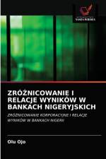 ZROZNICOWANIE I RELACJE WYNIKOW W BANKACH NIGERYJSKICH af Ojo Olu Ojo