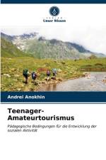 Teenager-Amateurtourismus af Anokhin Andrei Anokhin
