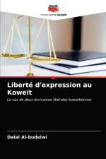 Liberte d'expression au Koweit af Al-budaiwi Dalal Al-budaiwi