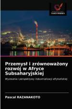 Przemysl i zrownowazony rozwoj w Afryce Subsaharyjskiej af Razanakoto Pascal Razanakoto