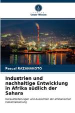 Industrien und nachhaltige Entwicklung in Afrika sudlich der Sahara af Razanakoto Pascal Razanakoto
