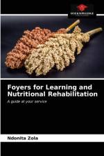 Foyers for Learning and Nutritional Rehabilitation af Zola Ndonita Zola