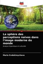 La sphere des perceptions naives dans l'image moderne du monde af Evdokimycheva Maria Evdokimycheva