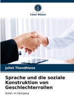 Sprache und die soziale Konstruktion von Geschlechterrollen af Thondhlana Juliet Thondhlana