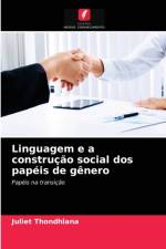Linguagem e a construcao social dos papeis de genero af Thondhlana Juliet Thondhlana