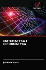MATEMATYKA I INFORMATYKA af Shara Jollanda Shara