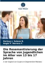Die Resemantisierung der Sprache von Jugendlichen im Alter von 13 bis 17 Jahren af Herrera F. Angie P. Herrera F.