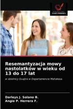 Resemantyzacja mowy nastolatkow w wieku od 13 do 17 lat af Herrera F. Angie P. Herrera F.