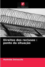 Direitos dos reclusos af Delwaulle Mathilde Delwaulle