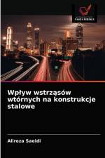 Wplyw wstrzasow wtornych na konstrukcje stalowe af Saeidi Alireza Saeidi