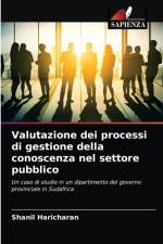 Valutazione dei processi di gestione della conoscenza nel settore pubblico af Haricharan Shanil Haricharan