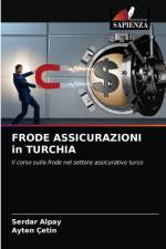 FRODE ASSICURAZIONI in TURCHIA af Alpay Serdar Alpay