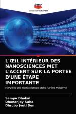 L'Å?IL INTERIEUR DES NANOSCIENCES MET L'ACCENT SUR LA PORTEE D'UNE ETAPE IMPORTANTE af Sen Dhrubo Jyoti Sen