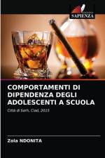 COMPORTAMENTI DI DIPENDENZA DEGLI ADOLESCENTI A SCUOLA af NDONITA Zola NDONITA