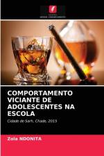COMPORTAMENTO VICIANTE DE ADOLESCENTES NA ESCOLA af NDONITA Zola NDONITA
