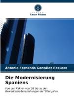 Die Modernisierung Spaniens af Gonzalez Recuero Antonio Fernando Gonzalez Recuero