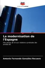 La modernisation de l'Espagne af Gonzalez Recuero Antonio Fernando Gonzalez Recuero