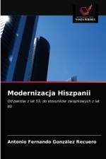 Modernizacja Hiszpanii af Gonzalez Recuero Antonio Fernando Gonzalez Recuero