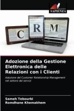 Adozione della Gestione Elettronica delle Relazioni con i Clienti af Khemakhem Romdhane Khemakhem