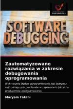 Zautomatyzowane rozwiazania w zakresie debugowania oprogramowania af Fatahi Maryam Fatahi