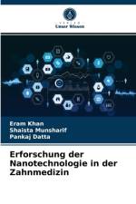 Erforschung der Nanotechnologie in der Zahnmedizin af Munsharif Shaista Munsharif