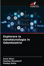 Esplorare la nanotecnologia in Odontoiatria af Khan Eram Khan
