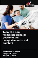 Tecniche non farmacologiche di gestione del comportamento nei bambini af Karpe Hrishikesh B. Karpe