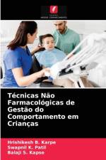 Tecnicas Nao Farmacologicas de Gestao do Comportamento em Criancas af Karpe Hrishikesh B. Karpe