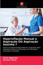 Hiperinflacao Manual e Aspiracao OU Aspiracao Sozinha ? af Nagarkar Shiril Nagarkar