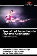 Specialized Perceptions in Rhythmic Gymnastics af Perez Iznaga Mercedes Lourdes Perez Iznaga