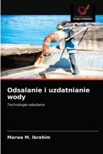Odsalanie i uzdatnianie wody af Ibrahim Marwa M. Ibrahim