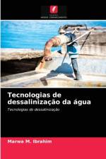 Tecnologias de dessalinizacao da agua af Ibrahim Marwa M. Ibrahim