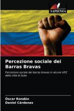 Percezione sociale dei Barras Bravas af Rondon Oscar Rondon