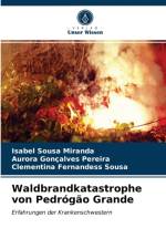 Waldbrandkatastrophe von Pedrogao Grande af Miranda Isabel Sousa Miranda