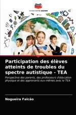 Participation des eleves atteints de troubles du spectre autistique - TEA af Falcao Nogueira Falcao