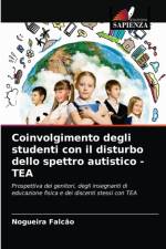 Coinvolgimento degli studenti con il disturbo dello spettro autistico - TEA af Falcao Nogueira Falcao
