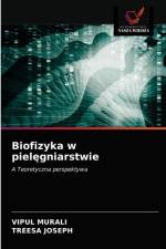 Biofizyka w pielegniarstwie af MURALI VIPUL MURALI