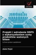 Projekt i wdrozenie DDFS z wykorzystaniem sumy produktow wazonych bitem af Majid Abdul Majid