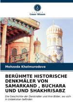 BERUHMTE HISTORISCHE DENKMALER VON SAMARKAND , BUCHARA UND UND SHAKHRISABZ af Kholmurodova Mohzoda Kholmurodova