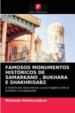 FAMOSOS MONUMENTOS HISTORICOS DE SAMARKAND , BUKHARA E SHAKHRISABZ af Kholmurodova Mohzoda Kholmurodova