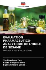 EVALUATION PHARMACEUTICO-ANALYTIQUE DE L'HUILE DE SESAME af Das Shubhashree Das