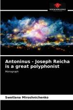 Antoninus - Joseph Reicha is a great polyphonist af Miroshnichenko Swetlana Miroshnichenko