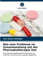 Wie man Probleme im Zusammenhang mit der Pharmakotherapie lost af Ehulu Kombozi Zico Ehulu Kombozi