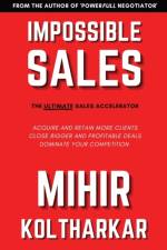 Impossible Sales af Mihir Koltharkar