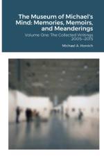 Museum of Michael's Mind - Volume One af Michael a Horvich